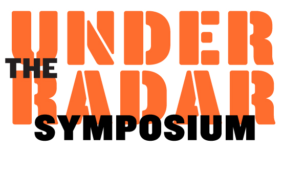 Under the Radar Symposium: A Creative Summit