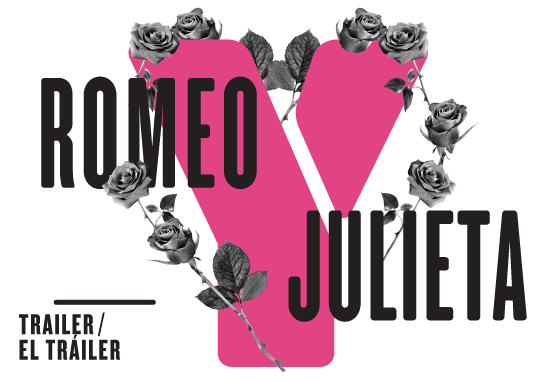 Romeo y Julieta: Trailer/ El Tráiler