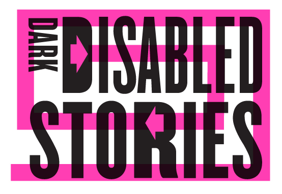 Dark Disabled Stories