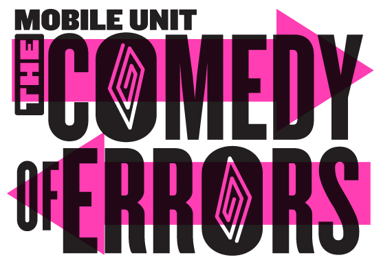 Mobile Unit: The Comedy of Errors