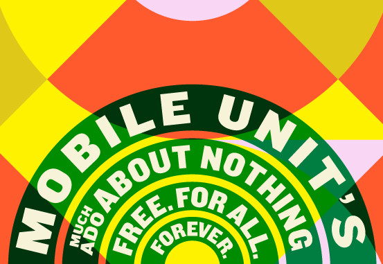 Mobile Unit's Much Ado About Nothing